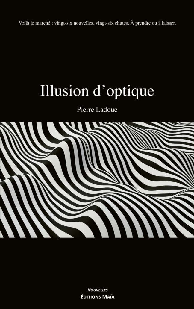 Pierre Ladoue - Illusion d'optique