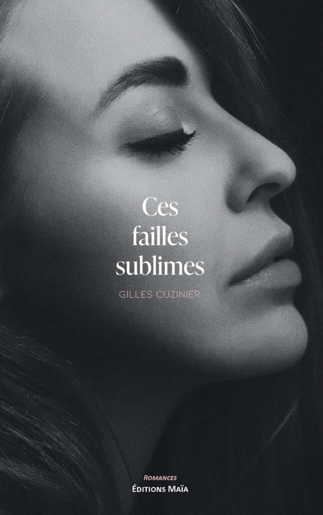 Ces failles sublimes Gilles Cuzinier