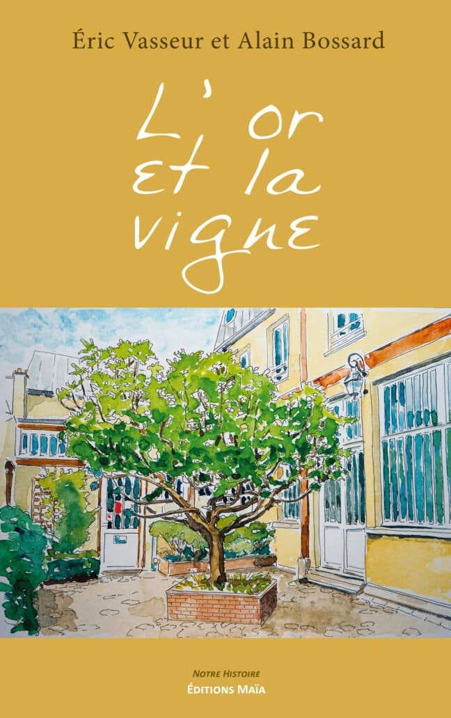 Éric Vasseur et Alain Bossard - L'or et la vigne PUBLIC