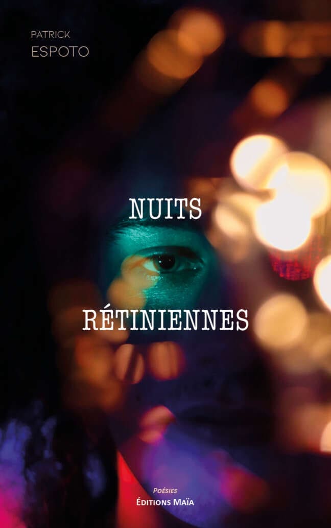 Nuits retiniennes Patrick Espoto