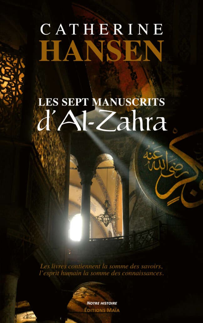 Catherine HANSEN - Les sept manuscrits d'Al-Zahra
