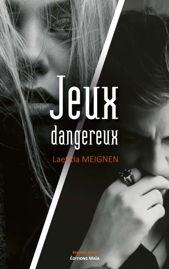 Laetitia MEIGNEN - Jeux dangereux