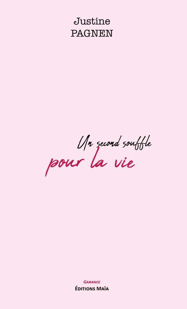 Un second souffle pour la vie Justine Pagnen