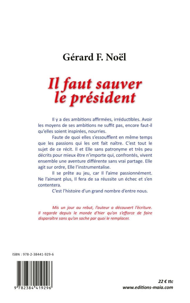 Gérard NOËL - Il faut sauver le président 2