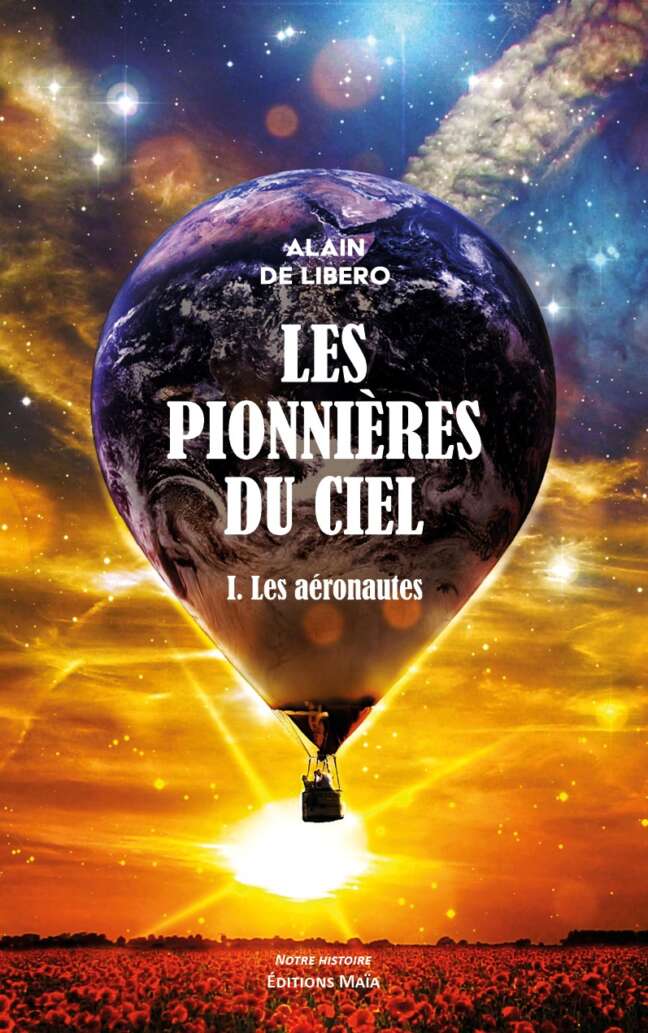 Les pionnieres du ciel Tome I Alain De Libero
