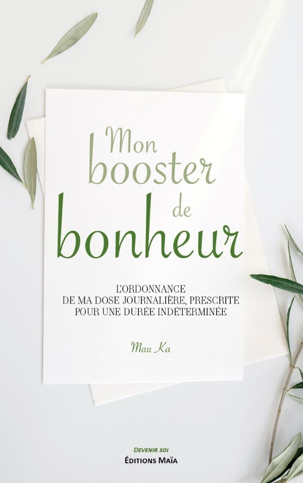 Mon booster de bonheur Mau Ka