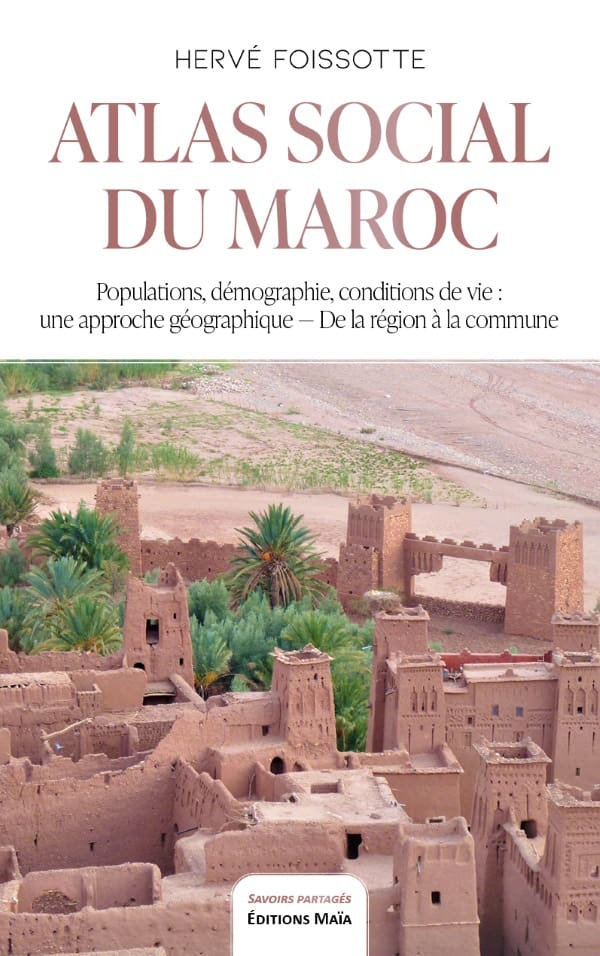 Atlas social du Maroc Herve Foissotte
