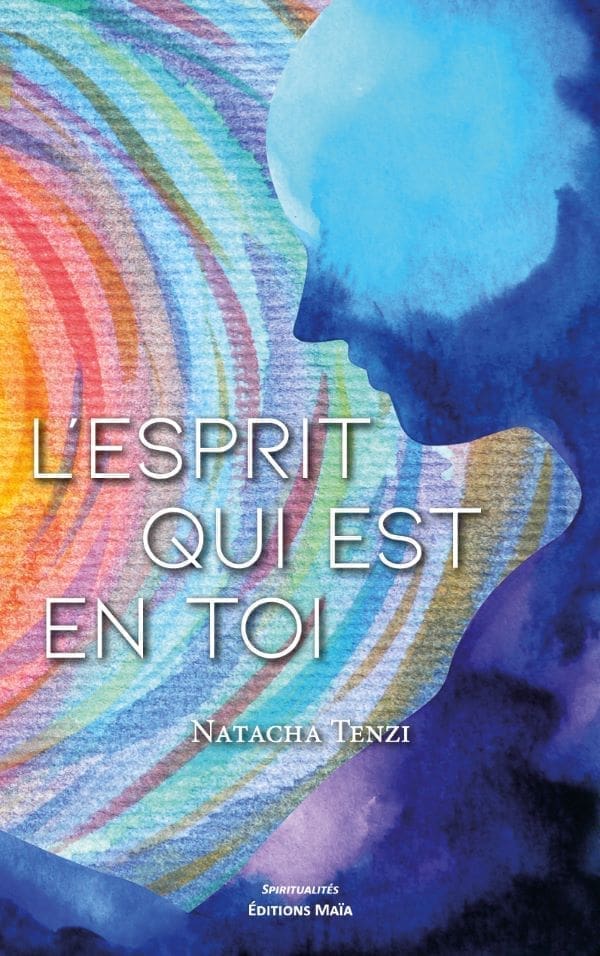 L'esprit qui est en toi Natacha Tenzi