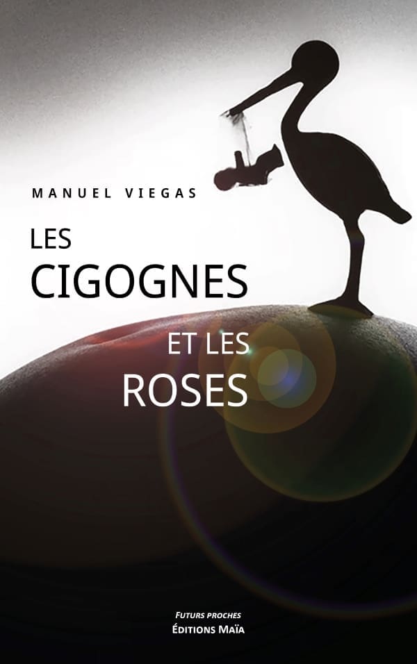 VIEGAS MANUEL - LES CIGOGNES ET LES ROSES