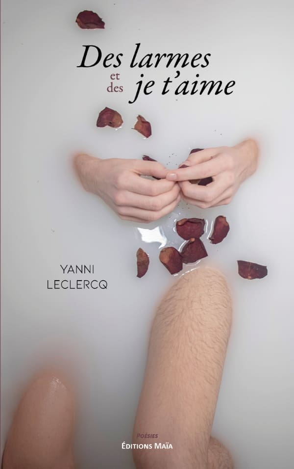 Des larmes et des je t'aime Yanni Leclercq