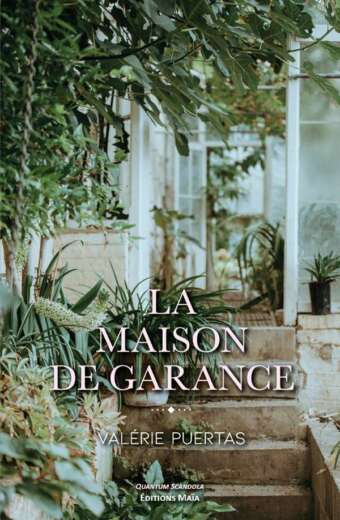 La maison de Garance Valerie Puertas