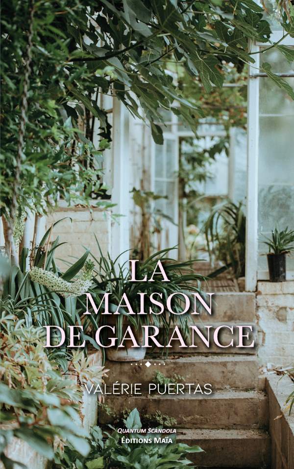 La maison de Garance Valerie Puertas