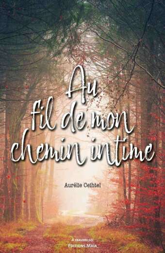 Au fil de mon chemin intime
