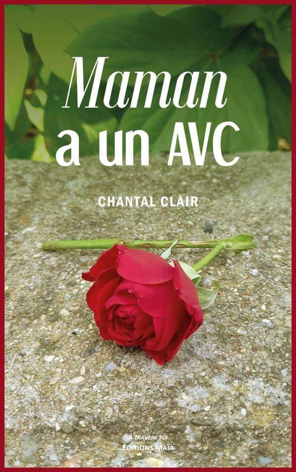 CLAIR CHANTAL - MAMAN A UN AVC
