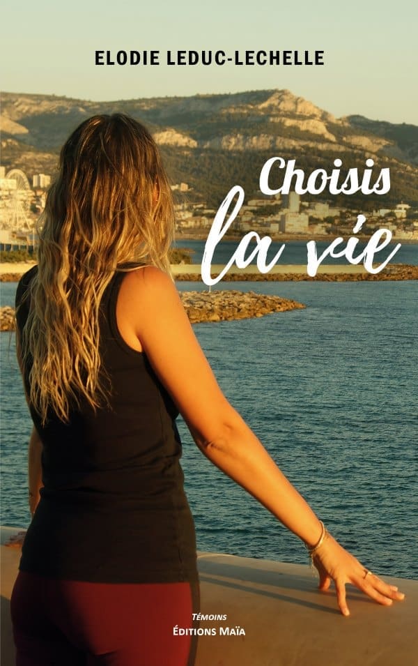 LEDUC ELODIE - CHOISIS LA VIE