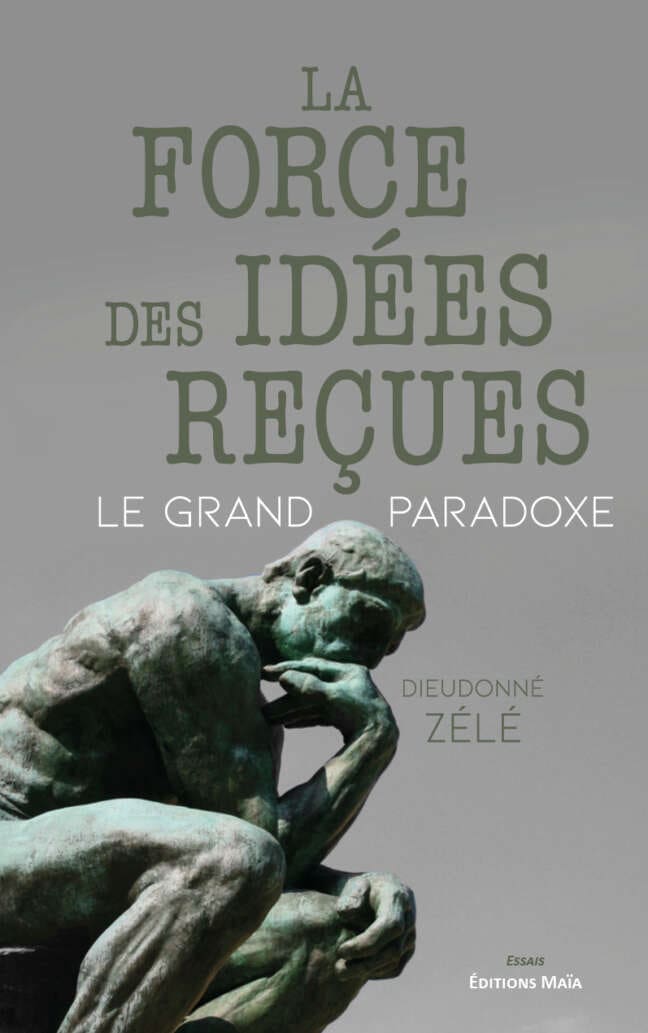 La force des idees recues Dieudonne Zele