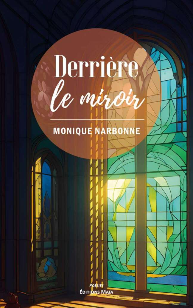 NARBONNE MONIQUE - DERRIERE LE MIROIR - Copie