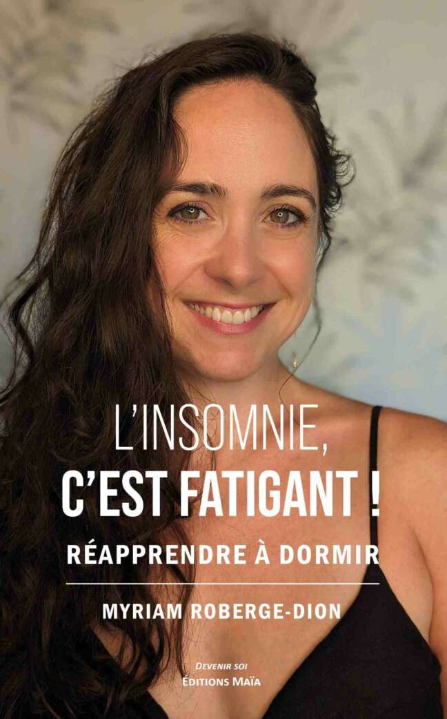 ROBERGE DION MYRIAM - LINSOMNIE CEST FATIGUANT