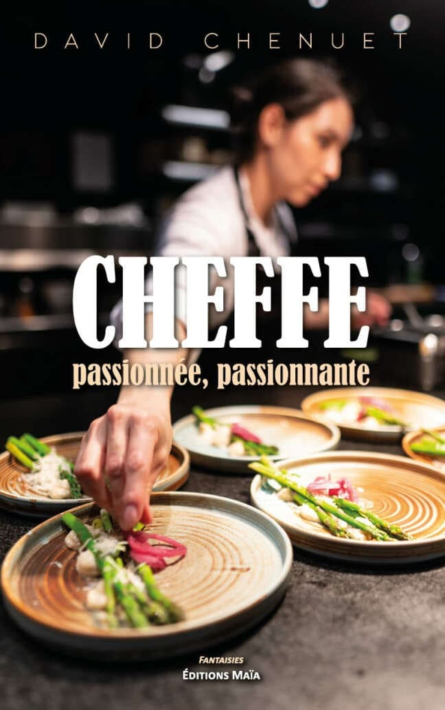 Cheffe passionnee, passionnante David Chenuet