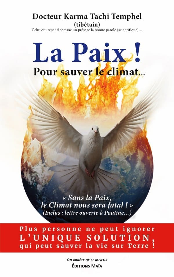 Docteur Karma Tachi Temphel - La paix ! Pour sauver le climat...