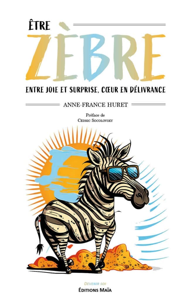 Etre zebre Anne-France Huret