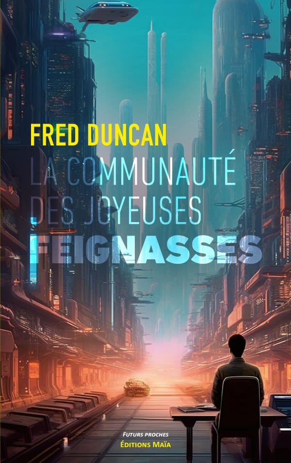 Fred Duncan - La communauté des joyeuses feignasses