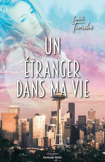 Un etranger dans ma vie Isabelle Tiercelin