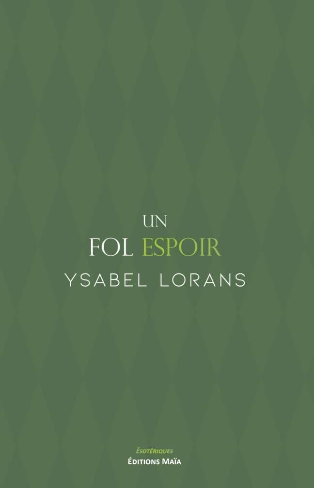 Un fol espoir Ysabel Lorans