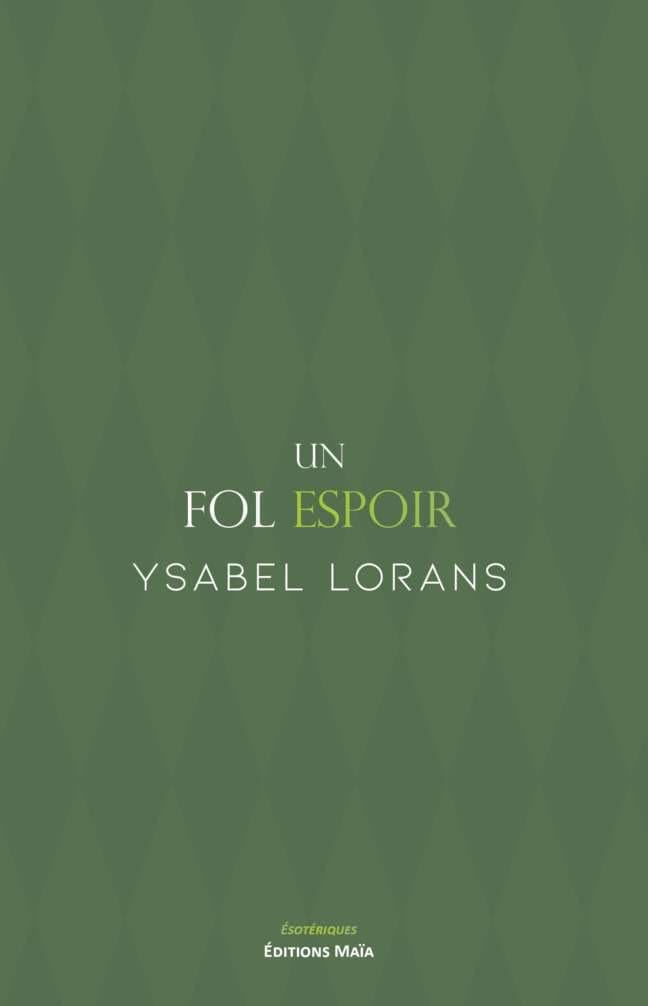 Un fol espoir Ysabel Lorans