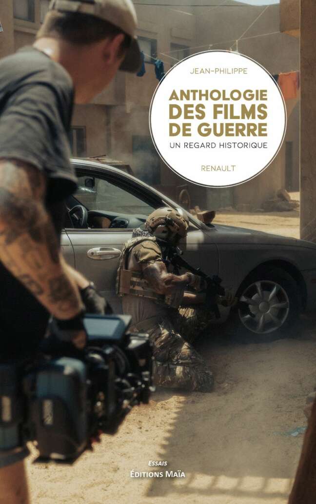 Anthologie des films de guerre Jean-Philippe Renault