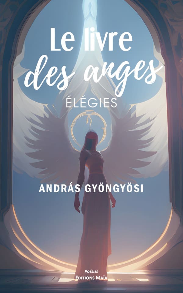 GYONGYOSI ANDRAS - LE LIVRE DES ANGES