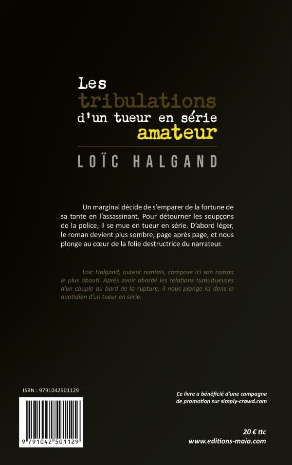 Loïc Halgand - Les tribulations d'un tueur en série amateur 2