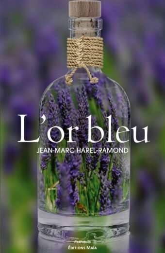 L'or bleu Jean-Marc Harel-Ramond