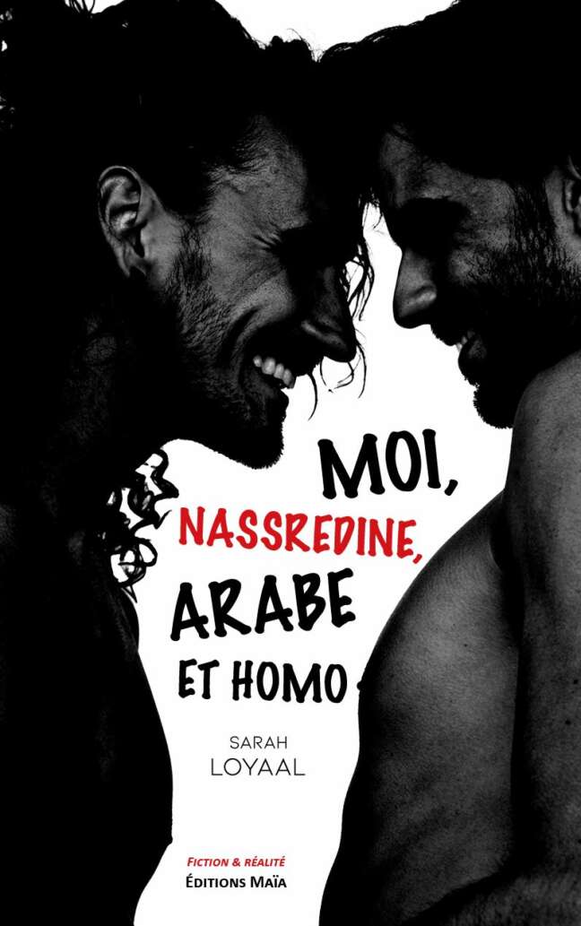 Moi, Nassredine, Arabe et homo Sarah Loyaal