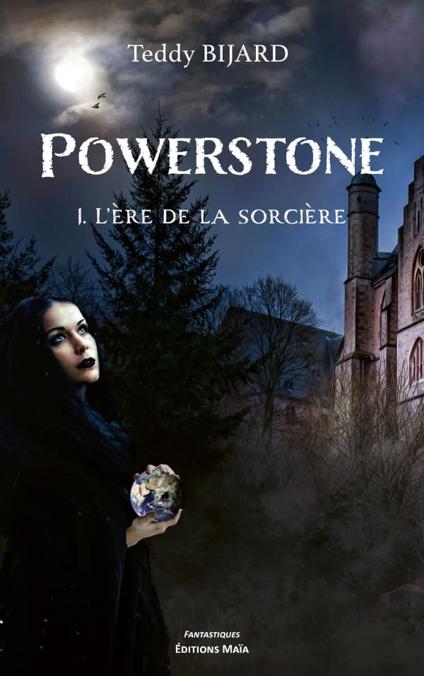 Teddy BIJARD - Powerstone – 1. L’ère de la sorcière