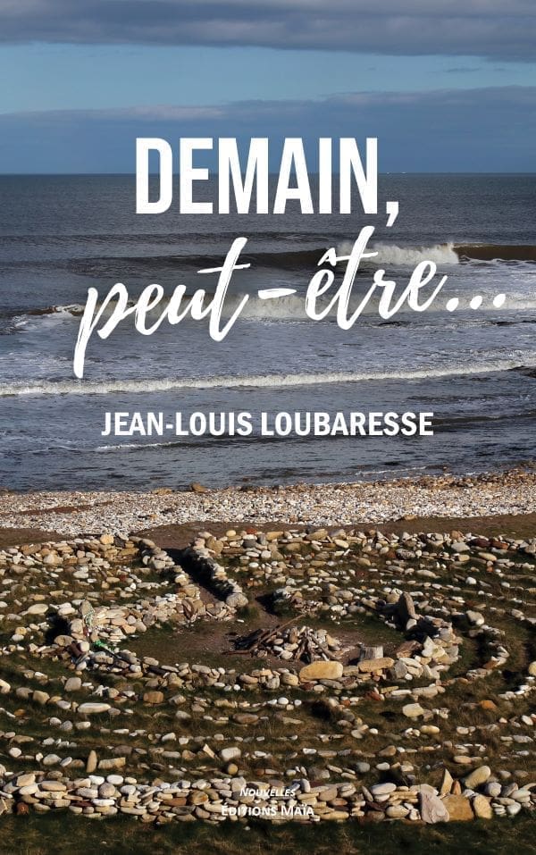 LOUBARESSE JEAN-LOUIS - DEMAIN PEUT ETRE