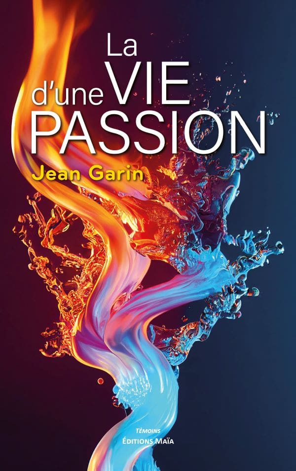 La vie d'une passion_Jean Garin