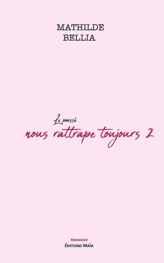 Le passé nous rattrape toujours 2