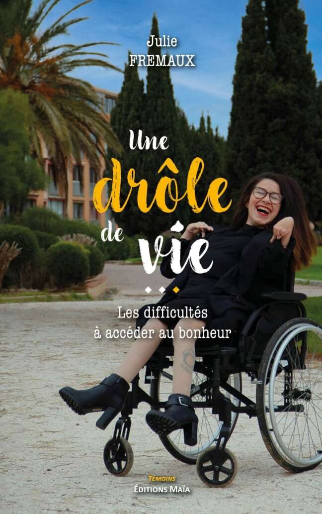 Une drole de vie Julie Fremaux