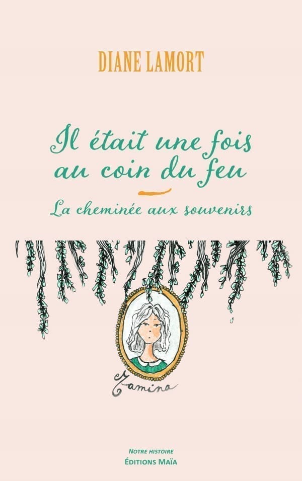 Diane Lamort - Il était une fois au coin du feu