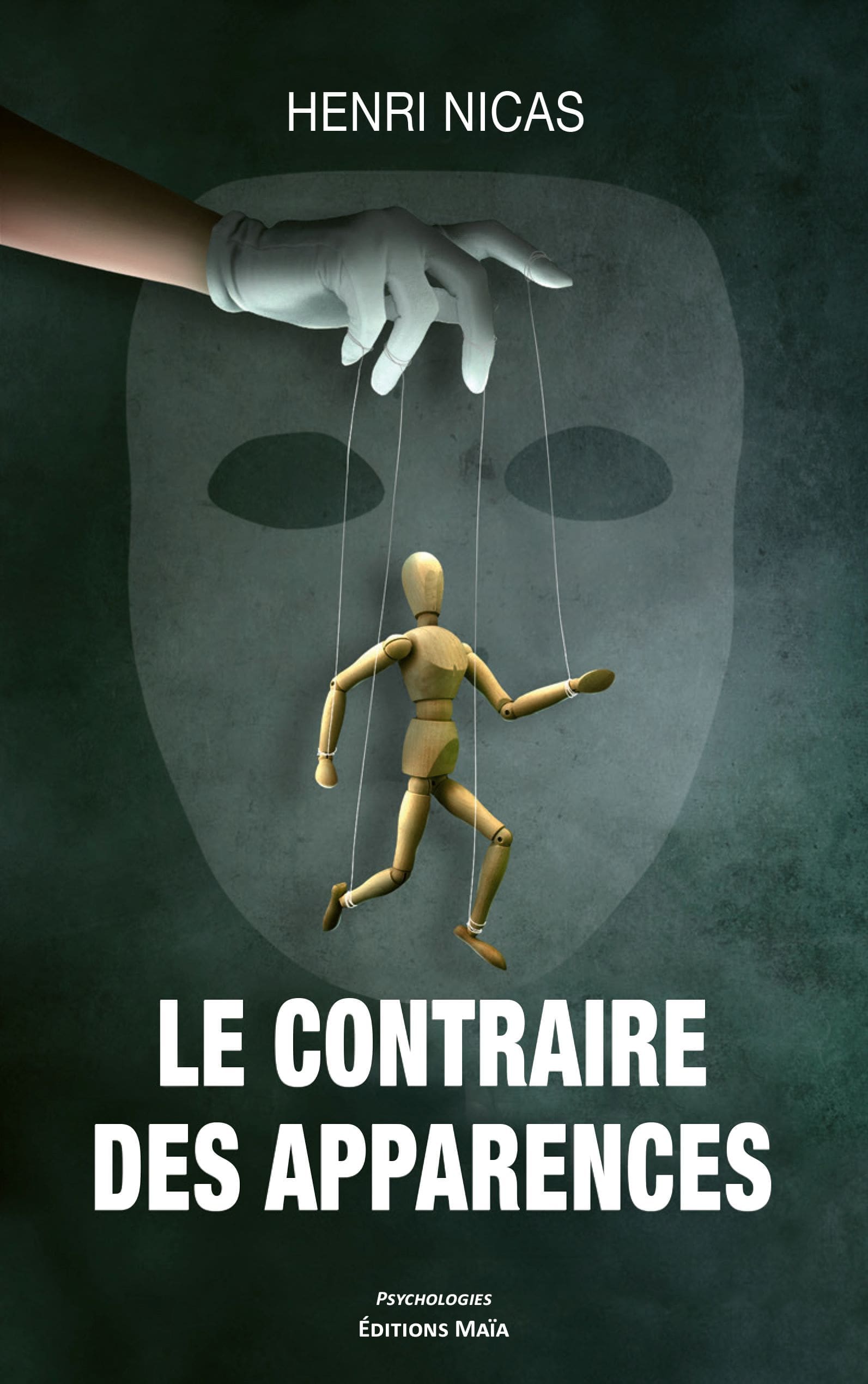 Henri NICAS - LE CONTRAIRE DES APPARENCES