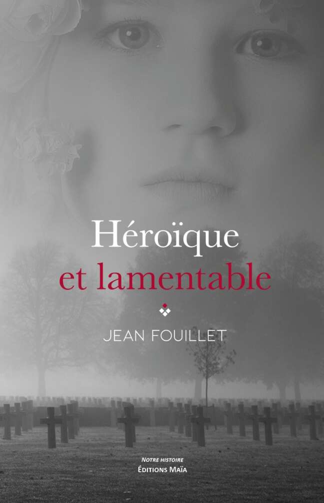 Heroique et lamentable Jean Fouillet
