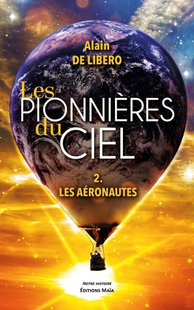 Les Pionnieres du Ciel 2. Les aeronautes_Alain de Libero