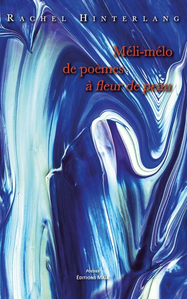 Meli-melo de poemes a fleur de peau Rachel Hinterlang