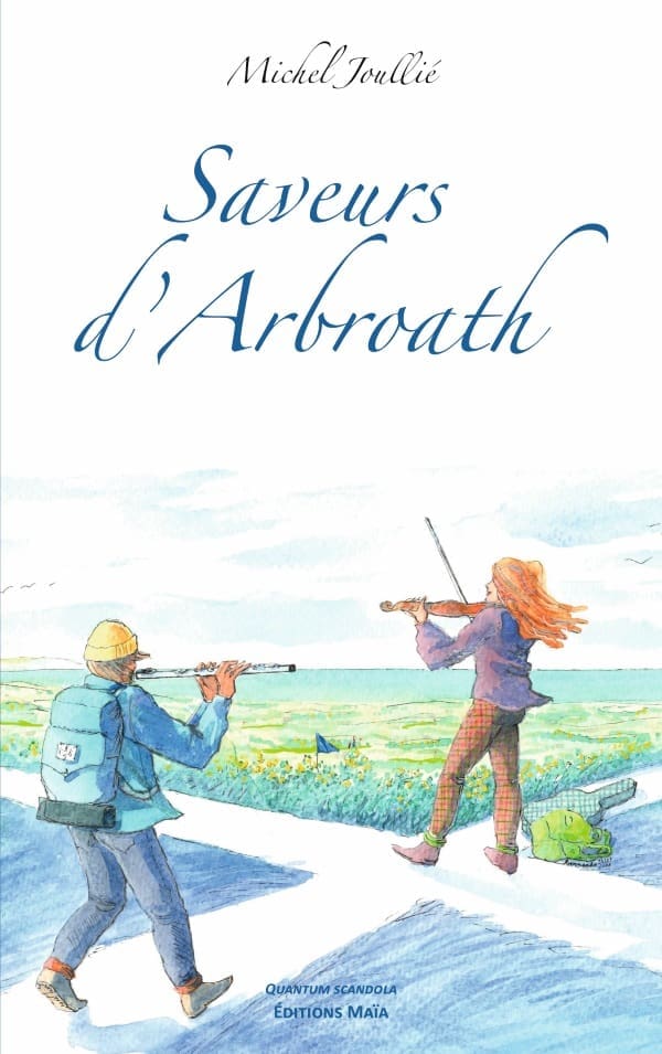 Michel Joullié - Saveurs d'Arbroath