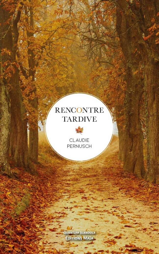 Rencontre tardive Claudie Pernusch