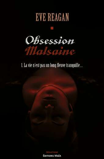 Eve REAGAN - Obsession malsaine