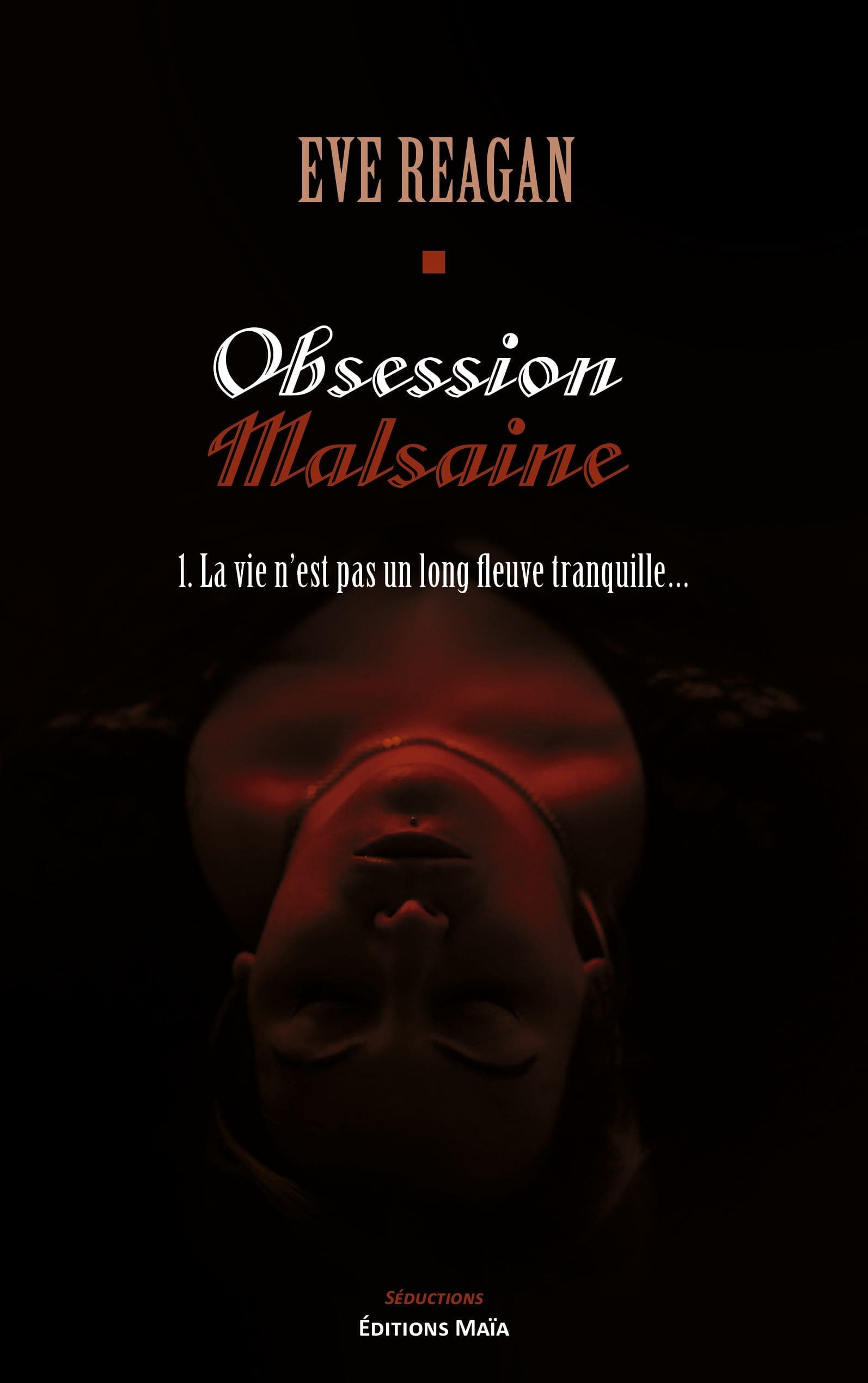 Eve REAGAN - Obsession malsaine