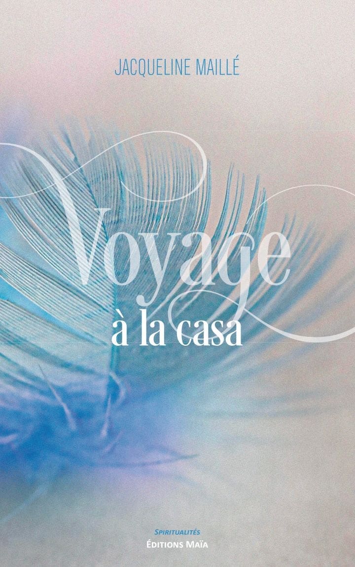Jacqueline MAILLE - Voyage à la casa