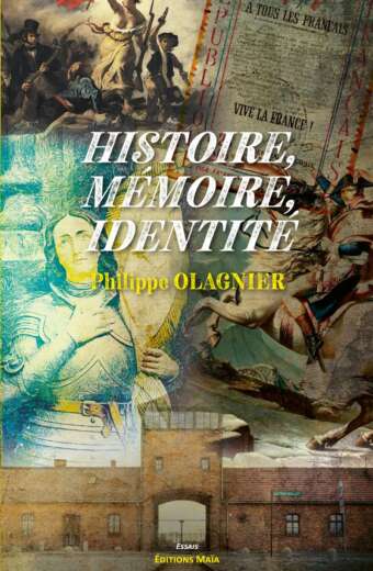 Philippe OLAGNIER - Histoire, mémoire, identité